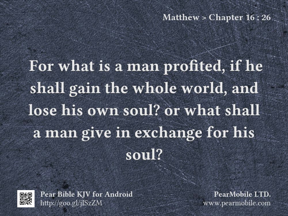 Matthew, Chapter 16:26